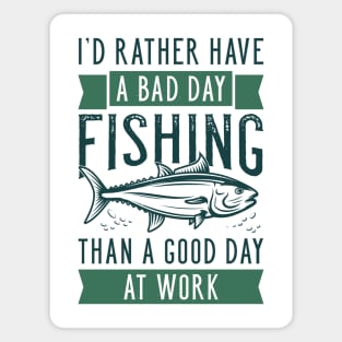 Bad Day Fishing Magnet